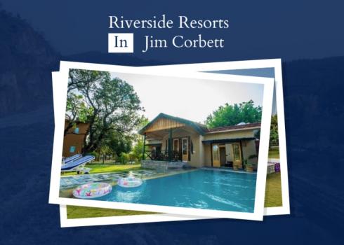 Riverside Resorts in Jim Corbett